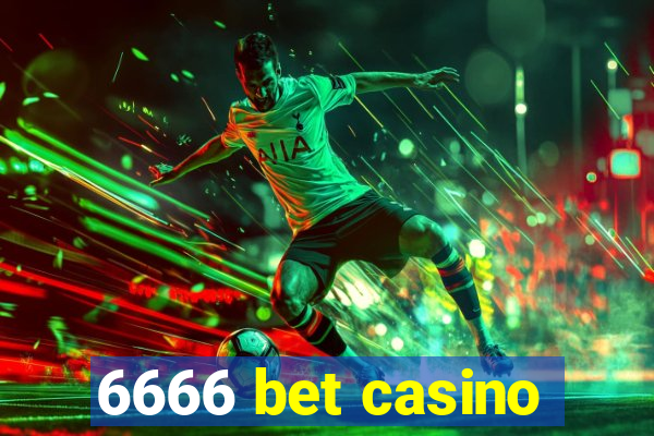 6666 bet casino